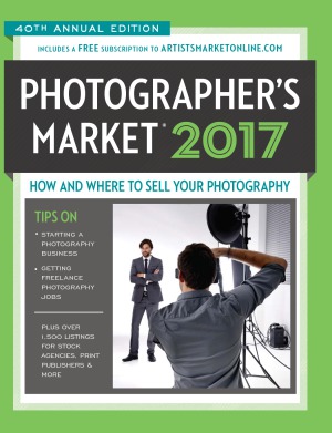 2017 Photographer’s Market: How and Where to Sell Your Photography