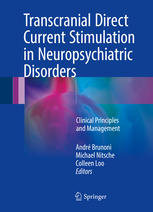 Transcranial Direct Current Stimulation in Neuropsychiatric Disorders: Clinical Principles and Management