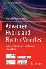 Advanced Hybrid and Electric Vehicles: System Optimization and Vehicle Integration