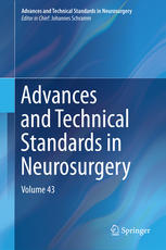 Advances and Technical Standards in Neurosurgery: Volume 43