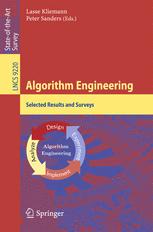 Algorithm Engineering: Selected Results and Surveys