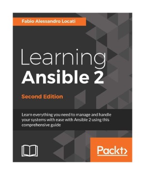 Learning Ansible 2, 2nd Edition