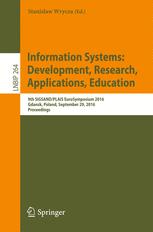 Information Systems: Development, Research, Applications, Education: 9th SIGSAND/PLAIS EuroSymposium 2016, Gdansk, Poland, September 29, 2016, Proceed