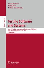 Testing Software and Systems: 28th IFIP WG 6.1 International Conference, ICTSS 2016, Graz, Austria, October 17-19, 2016, Proceedings