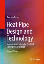 Heat Pipe Design and Technology: Modern Applications for Practical Thermal Management