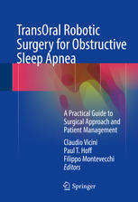 TransOral Robotic Surgery for Obstructive Sleep Apnea: A Practical Guide to Surgical Approach and Patient Management
