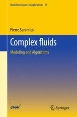 Complex fluids: Modeling and Algorithms