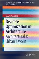 Discrete Optimization in Architecture: Architectural &amp; Urban Layout