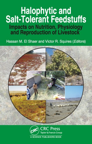 Halophytic and salt-tolerant feedstuffs : impacts on nutrition, physiology and reproduction of livestock