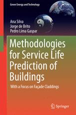 Methodologies for Service Life Prediction of Buildings: With a Focus on Façade Claddings