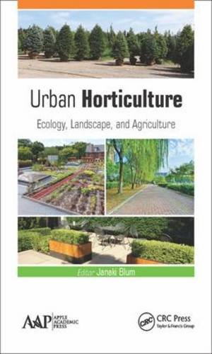 Urban horticulture: ecology, landscape, and agriculture