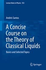 A Concise Course on the Theory of Classical Liquids: Basics and Selected Topics