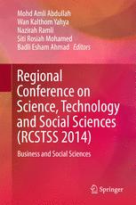 Regional Conference on Science, Technology and Social Sciences (RCSTSS 2014): Business and Social Sciences
