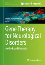 Gene Therapy for Neurological Disorders: Methods and Protocols