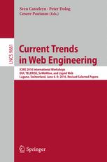 Current Trends in Web Engineering: ICWE 2016 International Workshops, DUI, TELERISE, SoWeMine, and Liquid Web, Lugano, Switzerland, June 6-9, 2016. Re