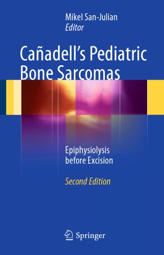 Cañadells Pediatric Bone Sarcomas: Epiphysiolysis before Excision