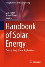 Handbook of Solar Energy: Theory, Analysis and Applications