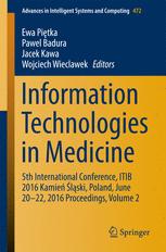 Information Technologies in Medicine: 5th International Conference, ITIB 2016 Kamień Śląski, Poland, June 20 - 22, 2016 Proceedings, Volume 2