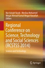 Regional Conference on Science, Technology and Social Sciences (RCSTSS 2014): Science and Technology