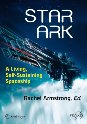 Star Ark  A Living, Self-Sustaining Spaceship