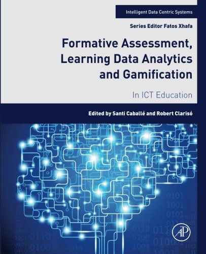 Formative Assessment, Learning Data Analytics and Gamification. In ICT Education