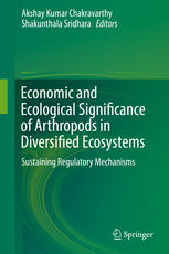 Economic and Ecological Significance of Arthropods in Diversified Ecosystems: Sustaining Regulatory Mechanisms