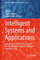 Intelligent Systems and Applications: Extended and Selected Results from the SAI Intelligent Systems Conference (IntelliSys) 2015