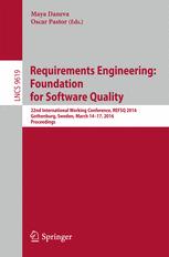 Requirements Engineering: Foundation for Software Quality: 22nd International Working Conference, REFSQ 2016, Gothenburg, Sweden, March 14-17, 2016, P