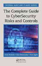 The complete guide to cybersecurity risks and controls