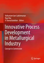 Innovative Process Development in Metallurgical Industry: Concept to Commission