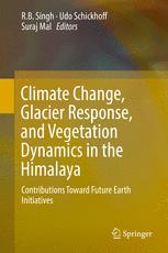 Climate Change, Glacier Response, and Vegetation Dynamics in the Himalaya: Contributions Toward Future Earth Initiatives