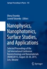 Nanophysics, Nanophotonics, Surface Studies, and Applications: Selected Proceedings of the 3rd International Conference Nanotechnology and Nanomateria
