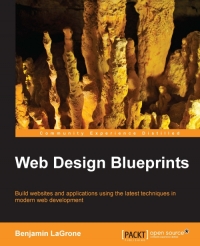 Web Design Blueprints: Build websites and applications using the latest techniques in modern web development