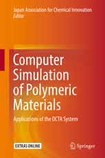 Computer Simulation of Polymeric Materials: Applications of the OCTA System