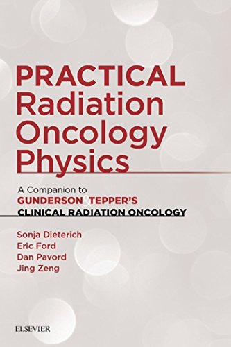 Practical Radiation Oncology Physics: A Companion to Gunderson & Teppers Clinical Radiation Oncology, 1e