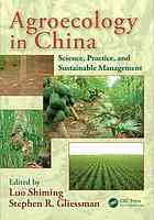 Agroecology in China : science, practice, and sustainable management