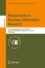 Perspectives in Business Informatics Research: 15th International Conference, BIR 2016, Prague, Czech Republic, September 15–16, 2016, Proceedings