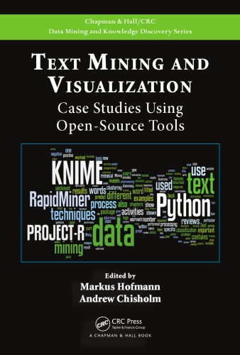 Text mining and visualization : case studies using open-source tools