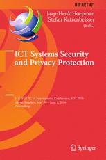 ICT Systems Security and Privacy Protection: 31st IFIP TC 11 International Conference, SEC 2016, Ghent, Belgium, May 30 - June 1, 2016, Proceedings