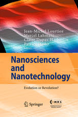 Nanosciences and Nanotechnology: Evolution or Revolution?