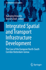 Integrated Spatial and Transport Infrastructure Development: The Case of the European North-South Corridor Rotterdam-Genoa