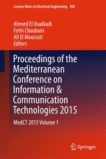 Proceedings of the Mediterranean Conference on Information &amp; Communication Technologies 2015: MedCT 2015 Volume 1