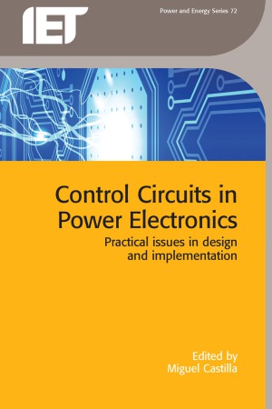 Control Circuits in Power Electronics  Practical Issues in Design and Implementation