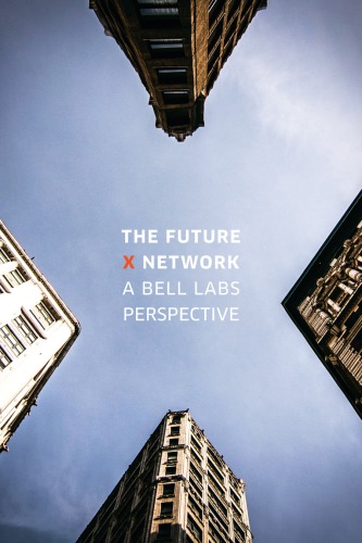 The Future X Network: A Bell Labs Perspective