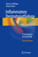 Inflammatory Dermatopathology: A Pathologists Survival Guide