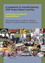 A Companion to Interdisciplinary STEM Project-Based Learning: For Educators by Educators (Second Edition)