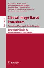 Clinical Image-Based Procedures. Translational Research in Medical Imaging: 5th International Workshop, CLIP 2016, Held in Conjunction with MICCAI 201