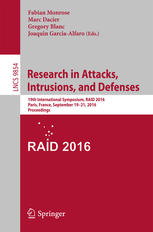 Research in Attacks, Intrusions, and Defenses: 19th International Symposium, RAID 2016, Paris, France, September 19-21, 2016, Proceedings