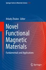 Novel Functional Magnetic Materials: Fundamentals and Applications