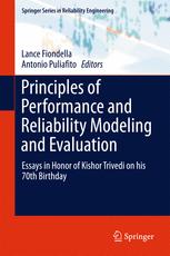 Principles of Performance and Reliability Modeling and Evaluation: Essays in Honor of Kishor Trivedi on his 70th Birthday